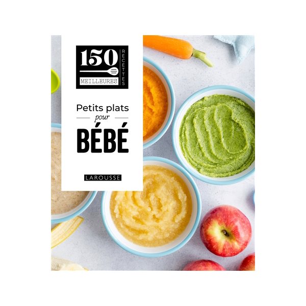 Petits plats pour bébé : 100 % testé