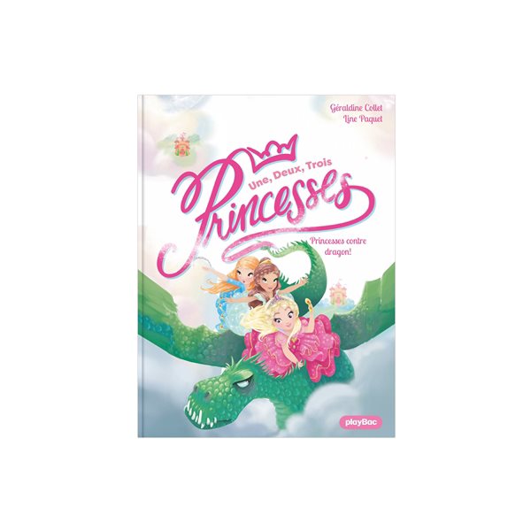 Princesses contre dragon !, Tome 1, Une, deux, trois... Princesses
