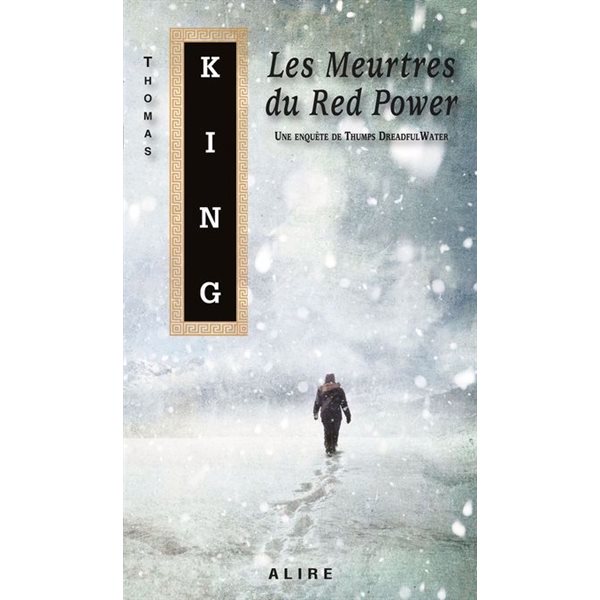Les Meutres du Red Power, Tome 2, Une enquête de Thumps DreadfulWater