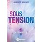 L'étincelle, Tome 1, Sous tension