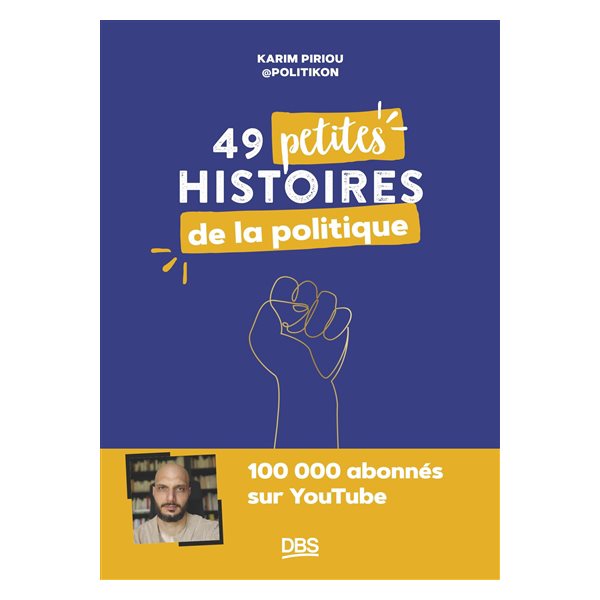 49 petites histoires de la politique