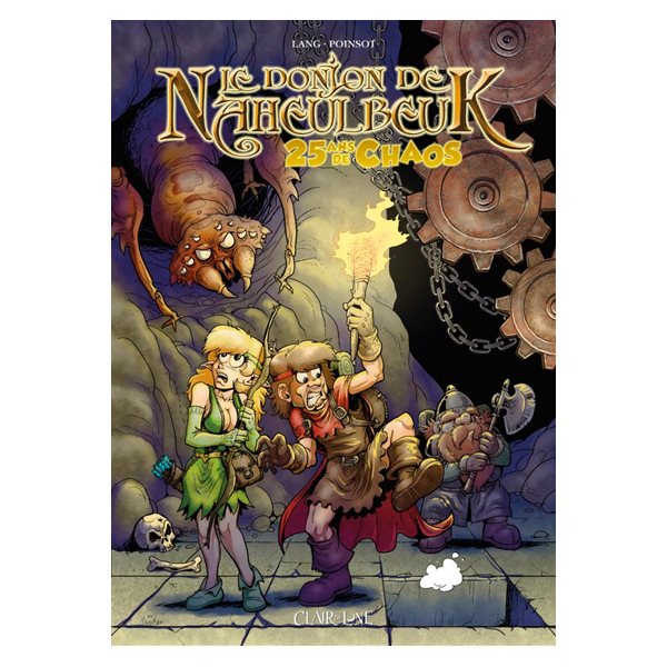 Le donjon de Naheulbeuk : 25 ans de chaos