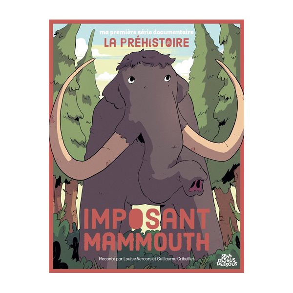 Imposant mammouth, Ma première série documentaire. La préhistoire