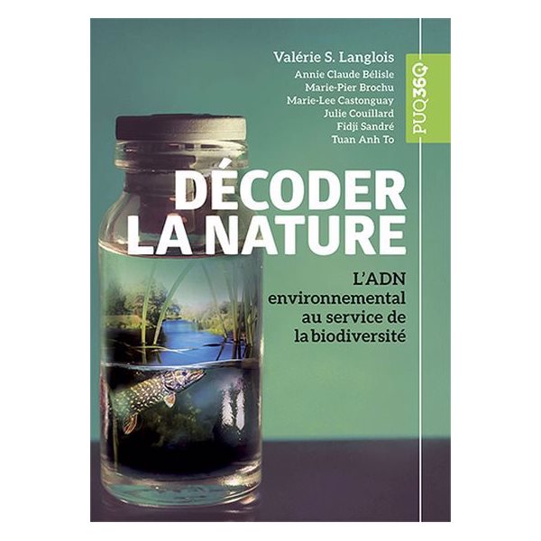 Décoder la nature : L’ADN environnemental au service de la biodiversité