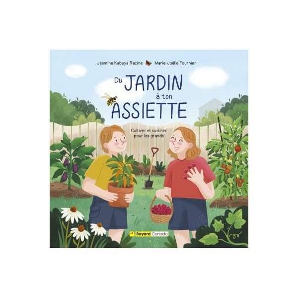 Du jardin à ton assiette : Cultiver et cuisiner pour les grands