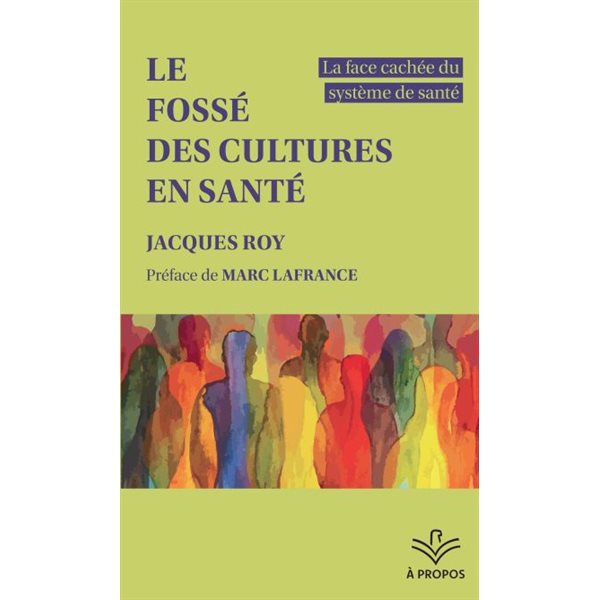 Le fossé des cultures en santé : La face cachée du système de santé