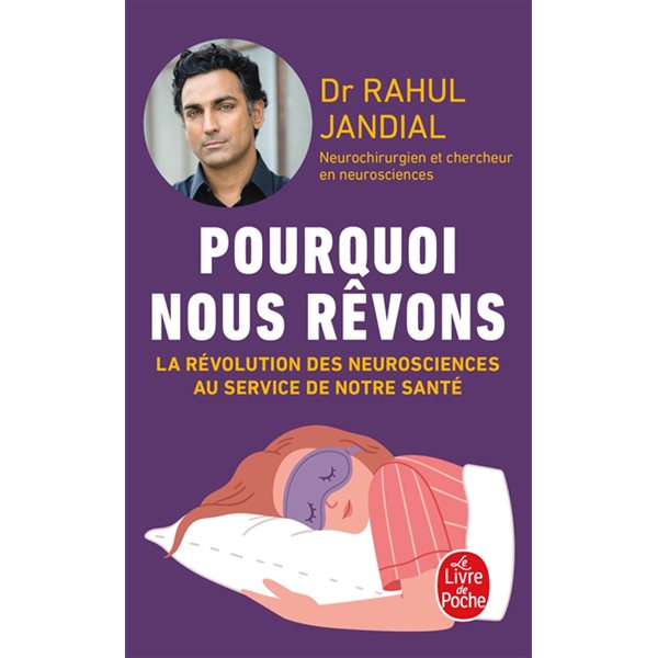 Pourquoi nous rêvons : la révolution des neurosciences au service de notre santé