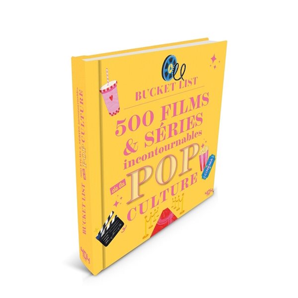Bucket list : 500 films & séries incontournables de la pop culture