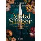 Le tisseur de métal, Tome 1, Metal Slinger