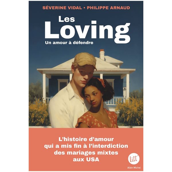 Les Loving : un amour à défendre