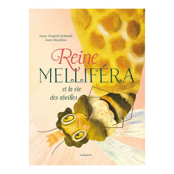 Reine Melliféra et la vie des abeilles