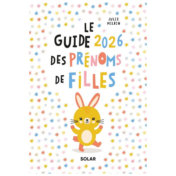 Le guide 2026 des prénoms de filles