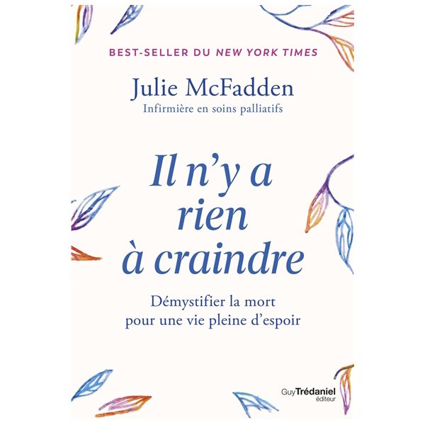 Il n'y a rien à craindre : démystifier la mort pour une vie pleine d'espoir