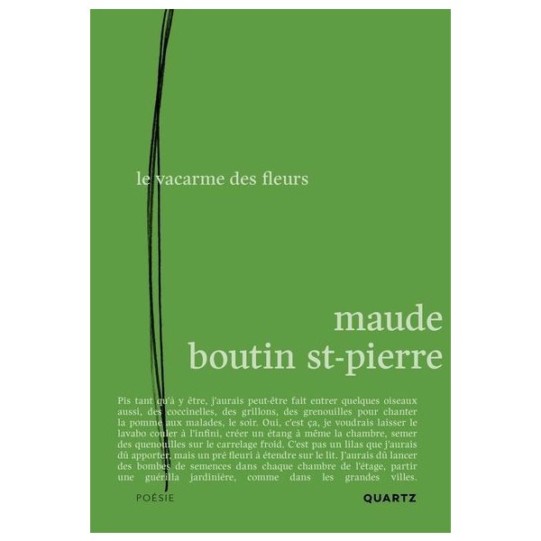 Le vacarme des fleurs