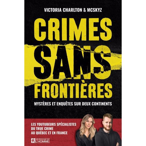 Crimes sans frontières : Mystères et enquêtes sur deux continents