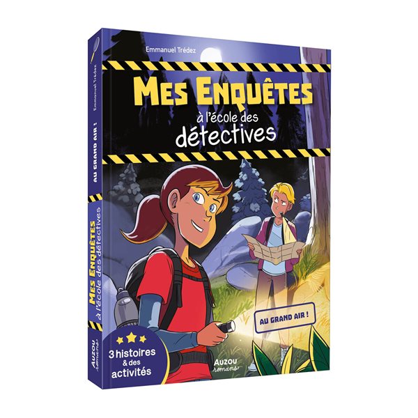 Au grand air ! : 3 histoires & des activités, Mes enquêtes à l'école des détectives