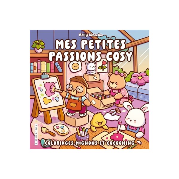 Mes petites passions cosy : coloriages mignons et cocooning