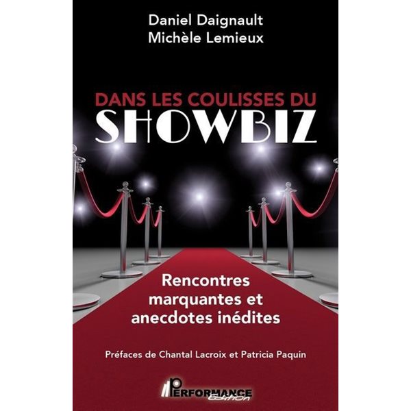 Dans les coulisses du showbiz : Rencontres marquantes et anecdotes inédites