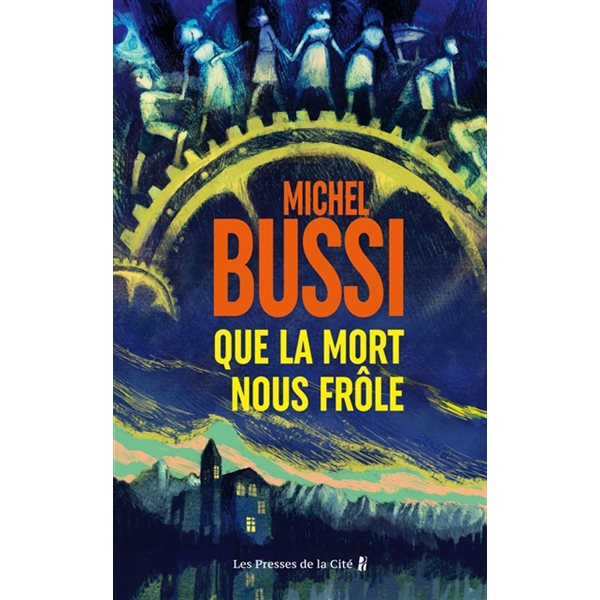 Que la mort nous frôle