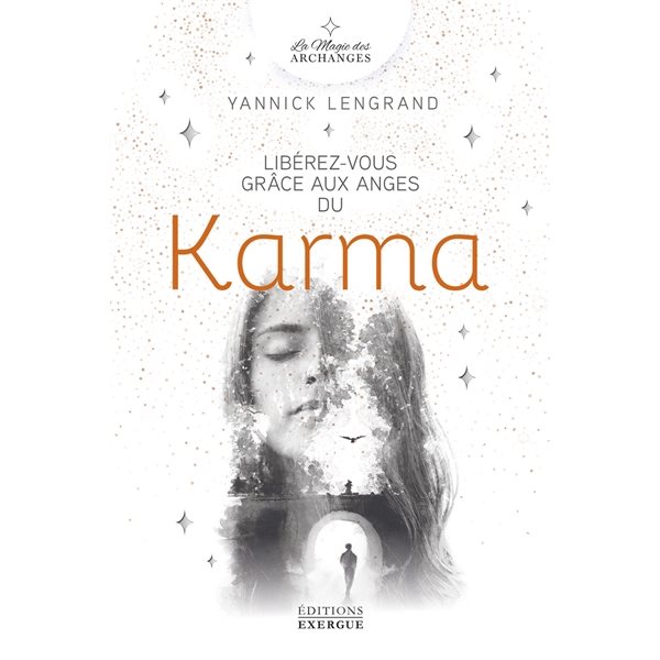 Libérez-vous grâce aux anges du karma