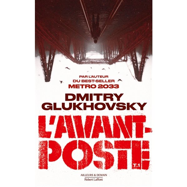 L'avant-poste, Tome 1
