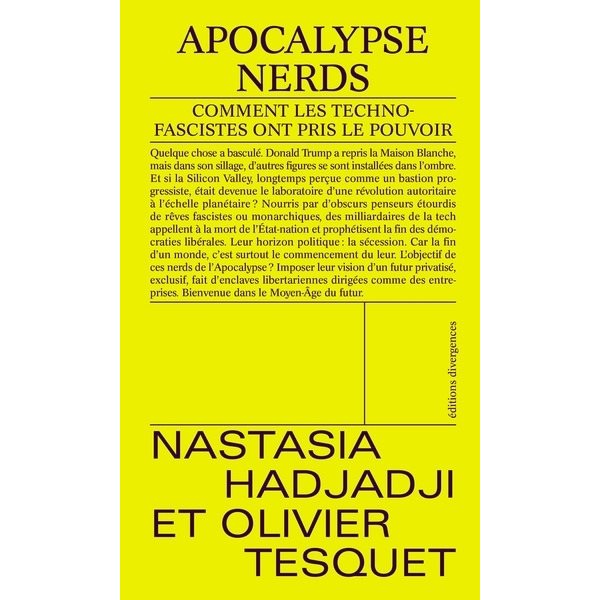 Apocalypse nerd : comment les technofascistes ont pris le pouvoir