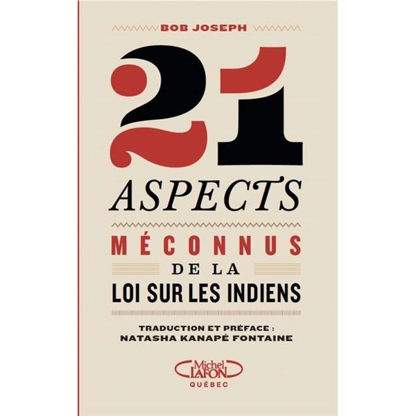 21 aspects méconnus de la Loi sur les Indiens