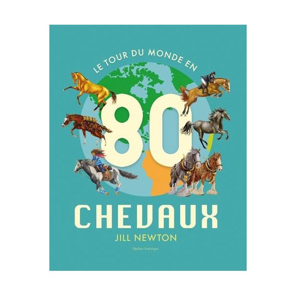 Le Tour du monde en 80 chevaux