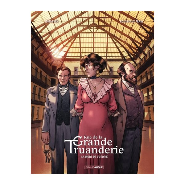 La mort de l'utopie, Tome 2, Rue de la grande truanderie