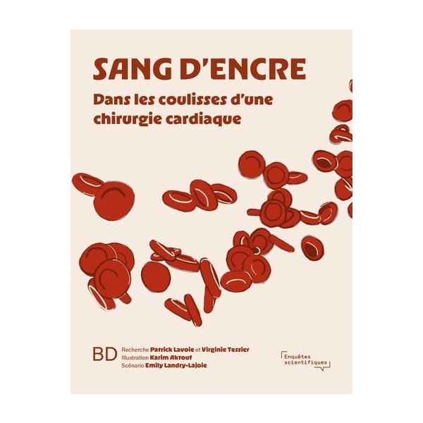 Sang d'encre : dans les coulisses d’une chirurgie cardiaque, Enquêtes scientifiques