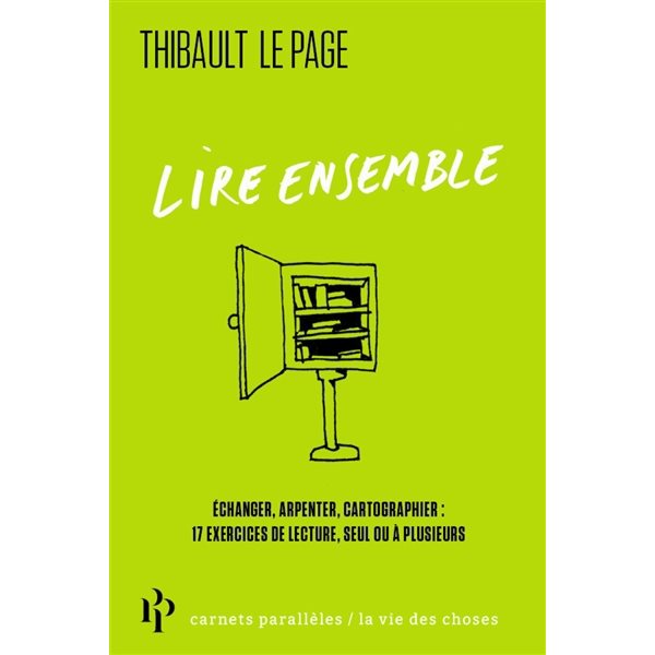Lire ensemble : échanger, arpenter, cartographier : 17 exercices de lecture, seul ou à plusieurs