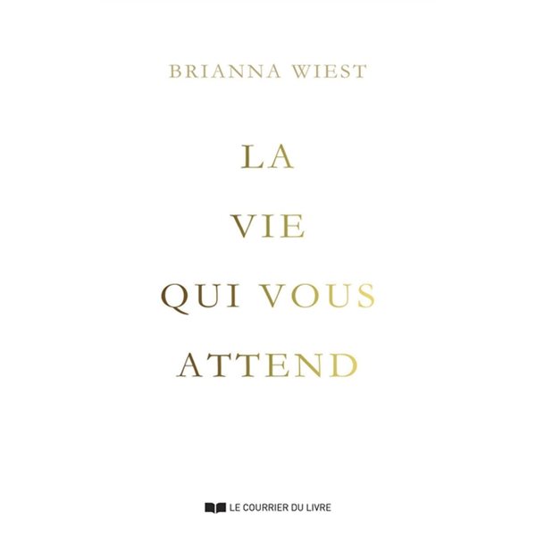 La vie qui vous attend