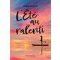 L'été au ralenti