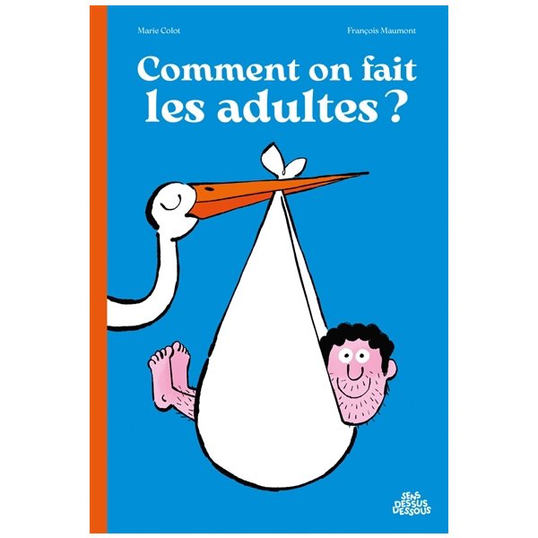 Comment on fait les adultes ?