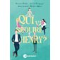 Qui va séduire Henry ?