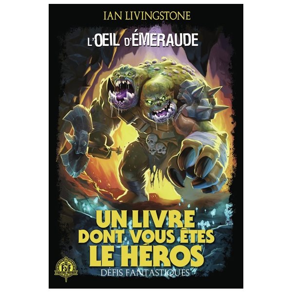 L'oeil d'émeraude, Un livre dont vous êtes le héros. Défis fantastiques