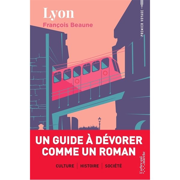 Lyon, Premier voyage