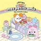 Coloriages mes petits amis : Mes moments si doux