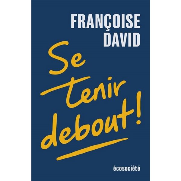 Se tenir debout !