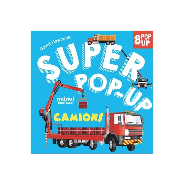 Camions : 8 pop-up, Super pop-up
