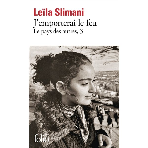 J'emporterai le feu, Le pays des autres, 3