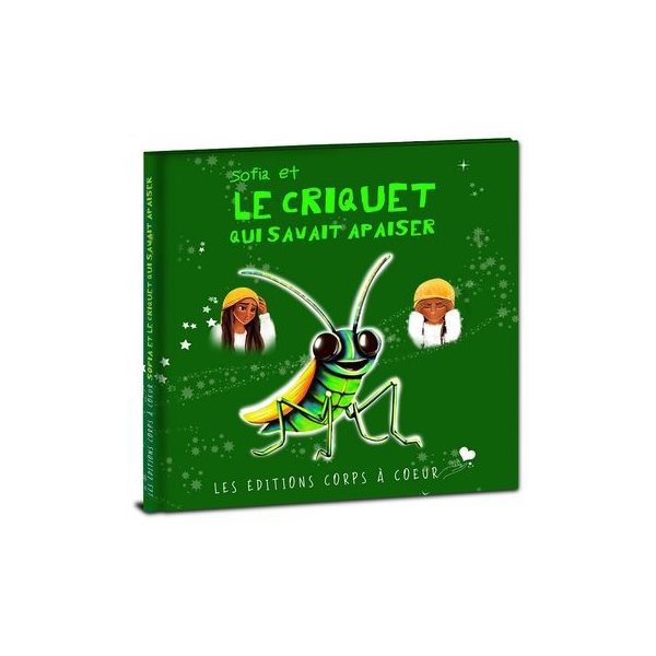 Sofia et le criquet qui savait apaiser
