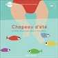 Chapeau d'été, Areuh, l'éveil en mots et en musique