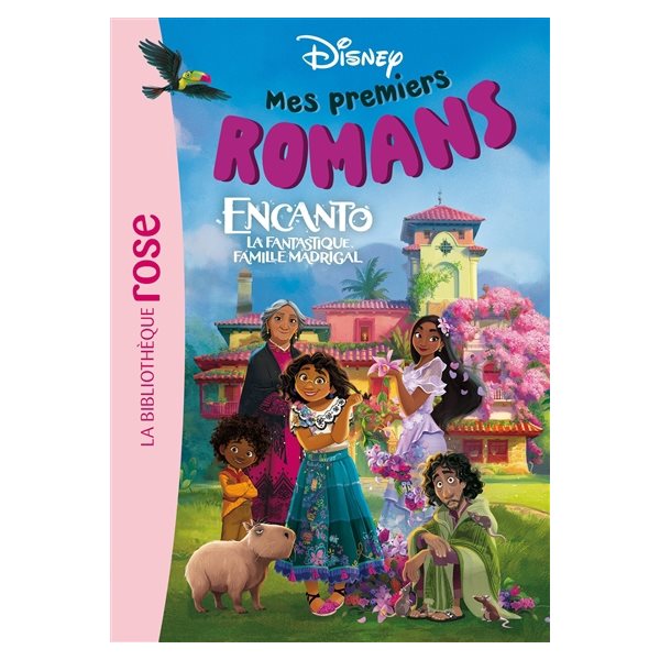 Encanto : la fantastique famille Madrigal, Tome 5, Mes premiers romans Disney