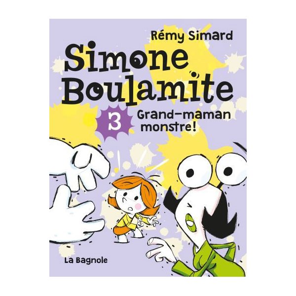 Grand-maman monstre !, Tome 3, Simone Boulamite