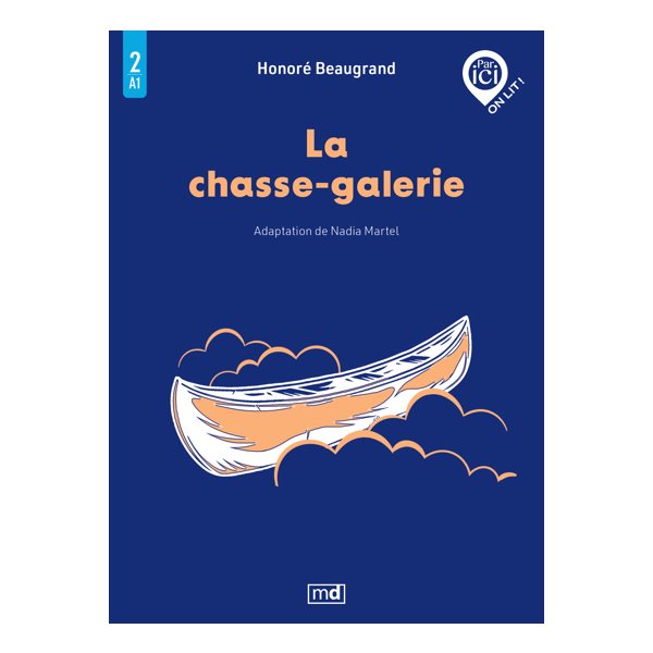 La chasse-galerie, Niveau A1 / 2, Par ici, on lit !
