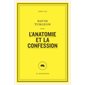 L'anatomie et la confession