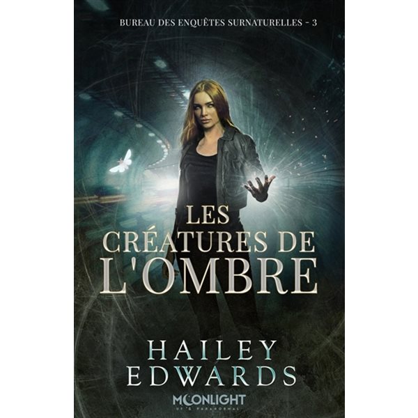 Les créatures de l'ombre, Tome 3, Bureau des enquêtes surnaturelles