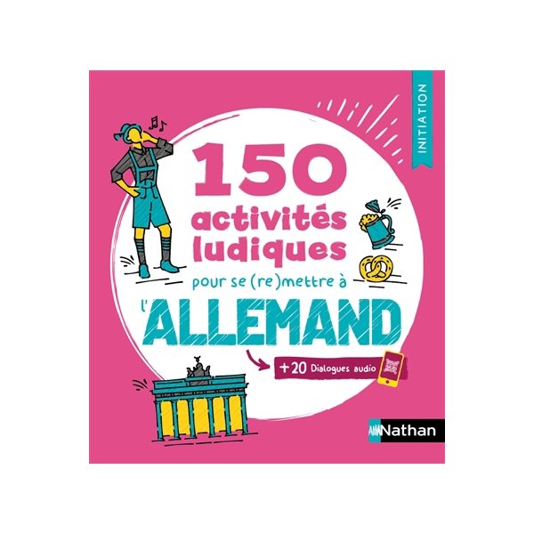 150 activités ludiques pour se (re)mettre à l'allemand