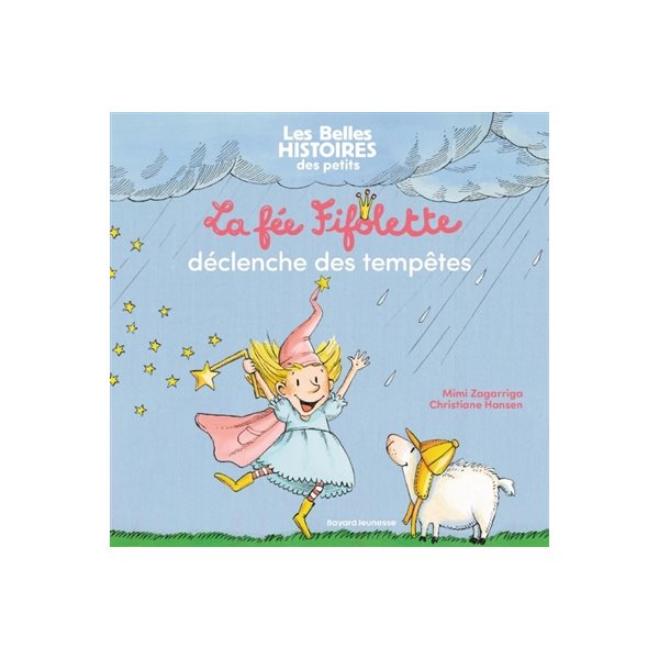 La fée Fifolette déclenche des tempêtes, Les belles histoires des petits